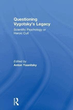 Anton Yasnitsky - Questioning Vygotsky's Legacy, Inbunden