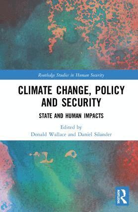 Donald Wallace, Daniel Silander - Climate Change, Policy and Security, Inbunden