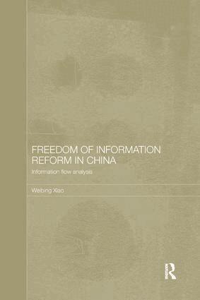 Weibing Xiao - Freedom of Information Reform in China, Häftad