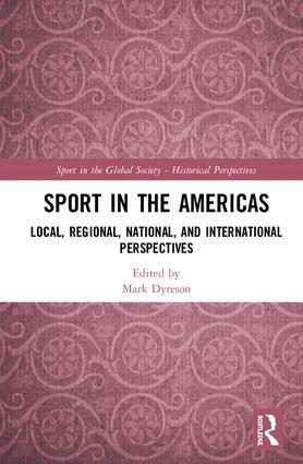 Mark Dyreson - Sport in the Americas, Inbunden