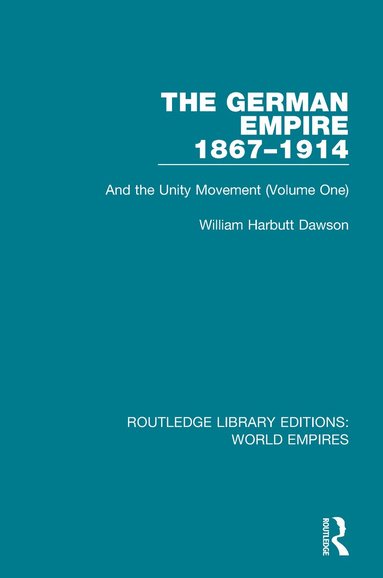 William Harbutt Dawson - German Empire 1867-1914, Häftad