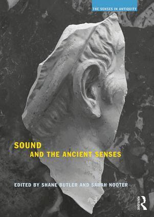 Shane Butler, Sarah Nooter - Sound and the Ancient Senses, Häftad