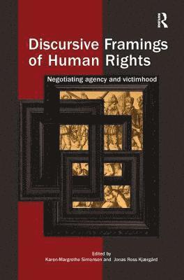 bokomslag Discursive Framings of Human Rights