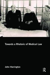 bokomslag Towards a Rhetoric of Medical Law
