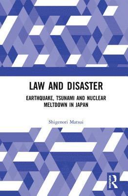 Shigenori Matsui - Law and Disaster, Inbunden