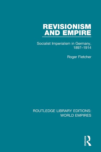 Roger Fletcher - Revisionism and Empire, Häftad
