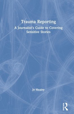 bokomslag Trauma Reporting