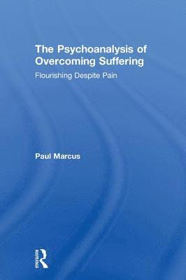 The Psychoanalysis of Overcoming Suffering 1