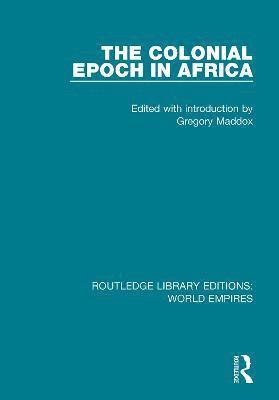 bokomslag Colonial Epoch in Africa