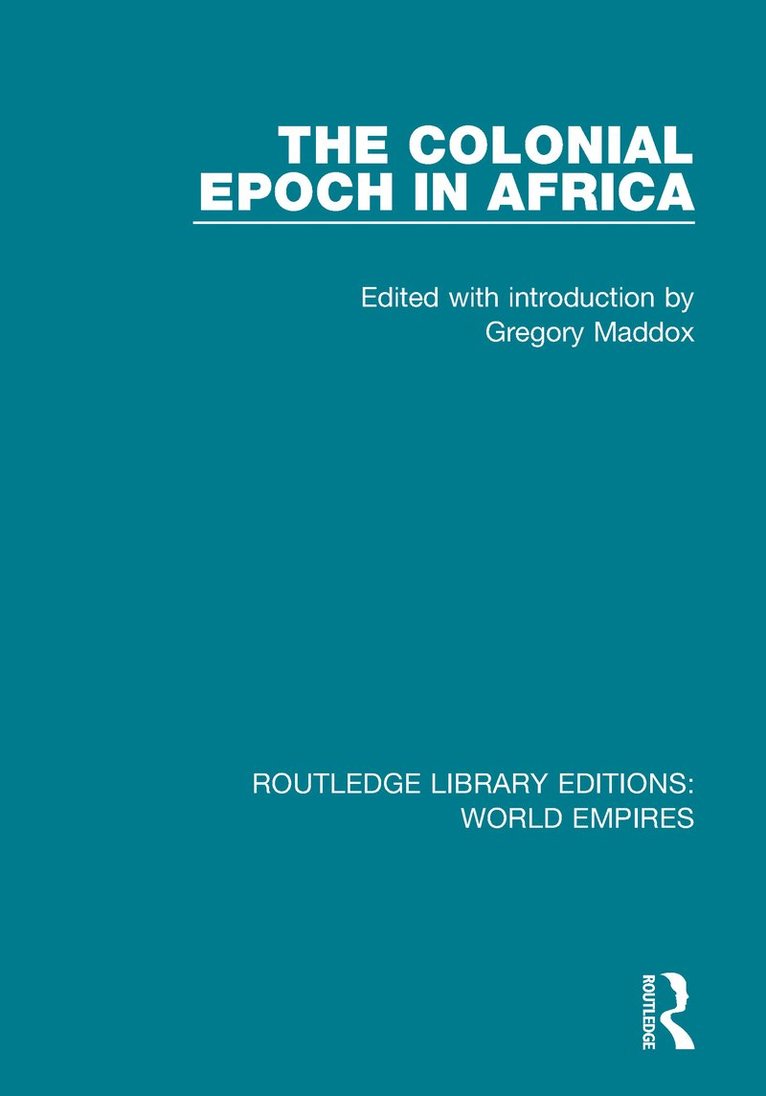 Gregory Maddox - Colonial Epoch in Africa, Häftad