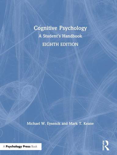 Michael W. Eysenck, Mark T. Keane - Cognitive Psychology, Inbunden