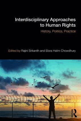 Rajini Srikanth, Elora Halim Chowdhury - Interdisciplinary Approaches to Human Rights, Häftad