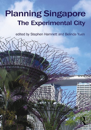 Stephen Hamnett, Belinda Yuen - Planning Singapore, Inbunden