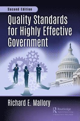 Quality Standards for Highly Effective Government, Second Edition 1