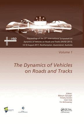 Maksym Spiryagin, Timothy Gordon, Colin Cole, Tim McSweeney - Dynamics of Vehicles on Roads and Tracks Vol 1, Inbunden