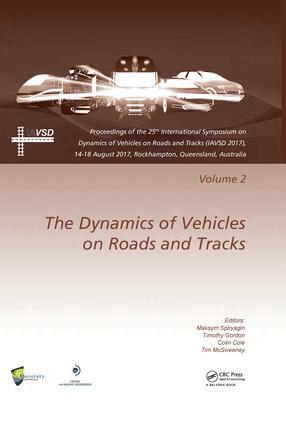Maksym Spiryagin, Timothy Gordon, Colin Cole, Tim McSweeney - Dynamics of Vehicles on Roads and Tracks Vol 2, Inbunden