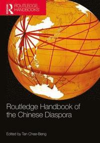 bokomslag Routledge Handbook of the Chinese Diaspora