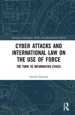 bokomslag Cyber Attacks and International Law on the Use of Force