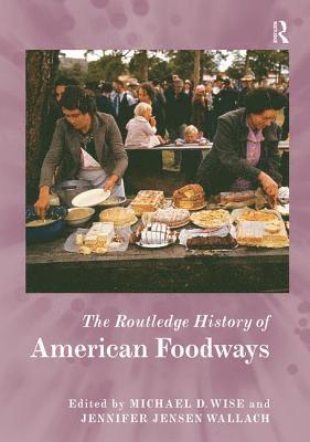 The Routledge History of American Foodways 1