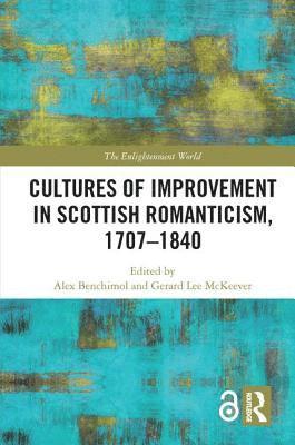 bokomslag Cultures of Improvement in Scottish Romanticism, 1707-1840