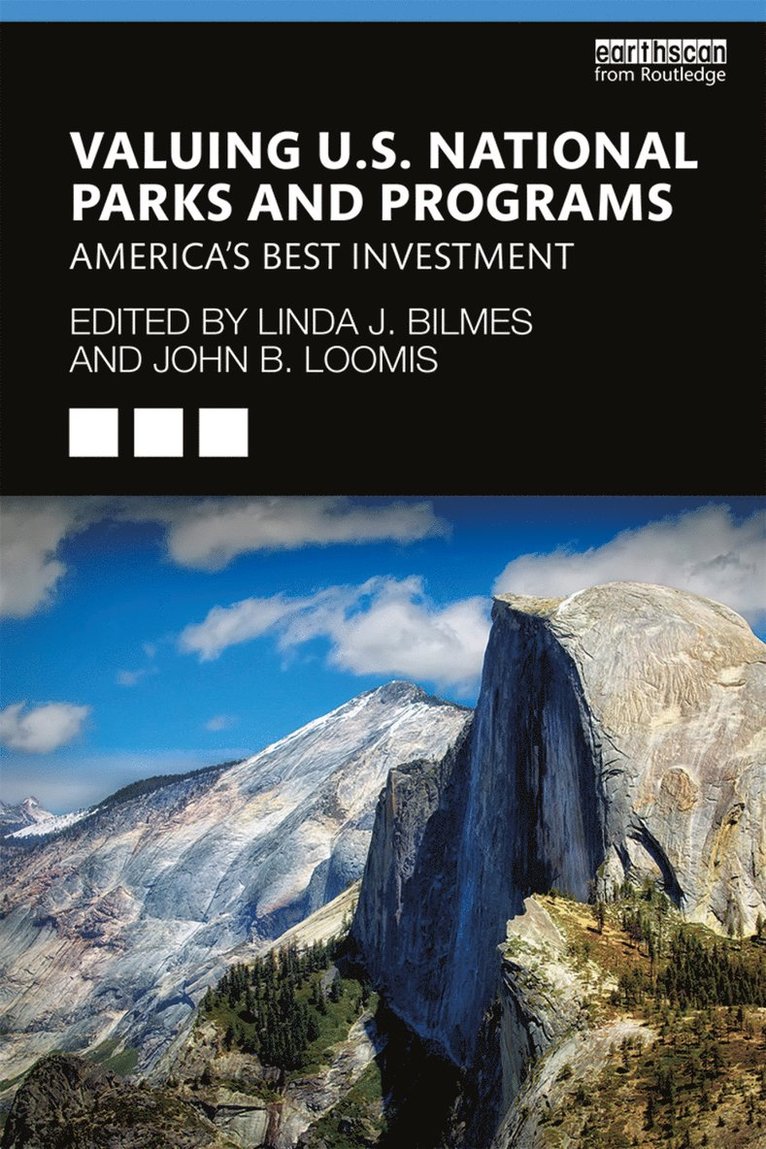 Linda J. Bilmes, John B. Loomis, USA) Bilmes, Linda J. (Harvard University, USA) Loomis, John B. (Colorado State University - Valuing U.S. National Parks and Programs, Häftad