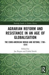 bokomslag Agrarian Reform and Resistance in an Age of Globalisation