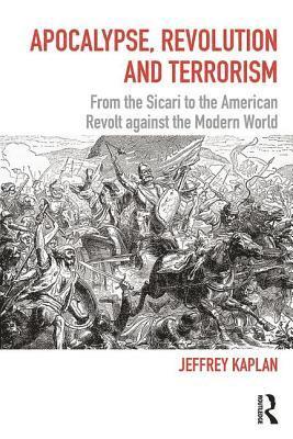 Apocalypse, Revolution and Terrorism 1