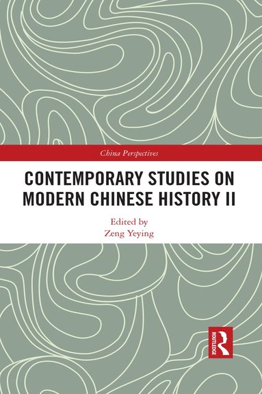 bokomslag Contemporary Studies on Modern Chinese History II