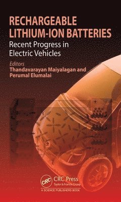 Thandavarayan Maiyalagan, Perumal Elumalai, India) Maiyalagan, Thandavarayan (SRM University, India) Elumalai, Perumal (Pondicherry University - Rechargeable Lithium-Ion Batteries, Inbunden