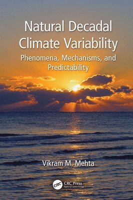Vikram M. Mehta - Natural Decadal Climate Variability, Inbunden