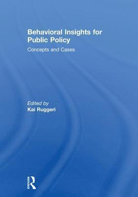 Behavioral Insights for Public Policy 1