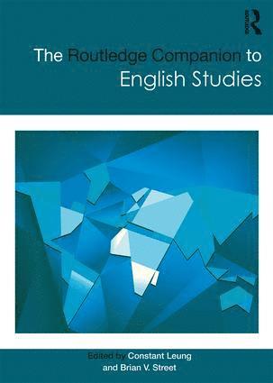 Constant Leung, Brian V Street, UK) Leung, Constant (King’s College London, UK) Street, Brian V (King's College, University of London, Brian V. Street - Routledge Companion to English Studies, Häftad