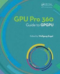 bokomslag GPU PRO 360 Guide to GPGPU