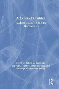 bokomslag A Crisis of Civility?