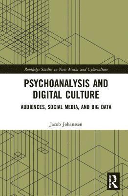 Psychoanalysis and Digital Culture 1