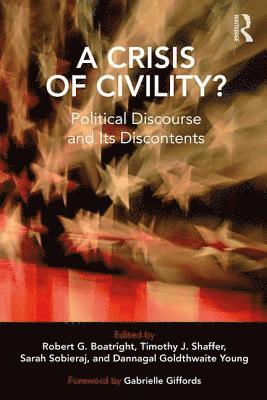 A Crisis of Civility? 1