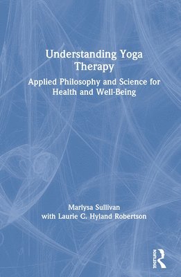 bokomslag Understanding Yoga Therapy