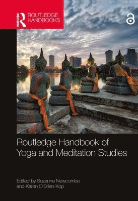 bokomslag Routledge Handbook of Yoga and Meditation Studies