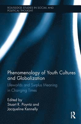 Phenomenology of Youth Cultures and Globalization 1