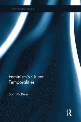 bokomslag Feminism's Queer Temporalities