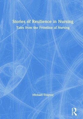 Stories of Resilience in Nursing 1