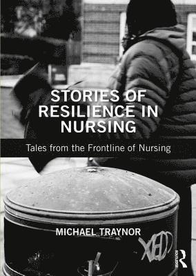 bokomslag Stories of Resilience in Nursing