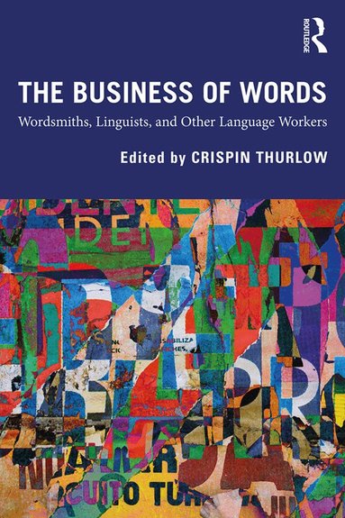Crispin Thurlow - Business of Words, Inbunden