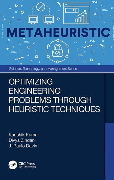 Kaushik Kumar, Divya Zindani, J. Paulo Davim - Optimizing Engineering Problems through Heuristic Techniques, Inbunden
