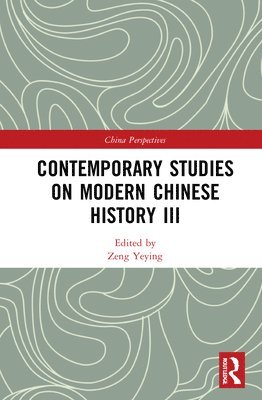 bokomslag Contemporary Studies on Modern Chinese History III