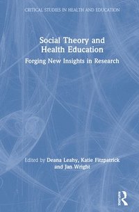 bokomslag Social Theory and Health Education