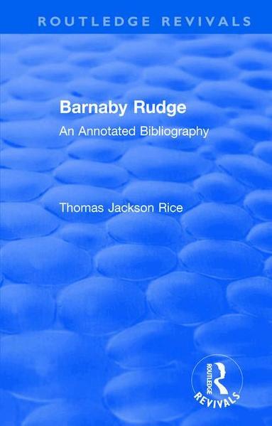 Thomas Jackson Rice - Routledge Revivals: Barnaby Rudge (1987 ), Häftad