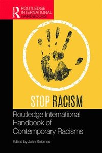 bokomslag Routledge International Handbook of Contemporary Racisms