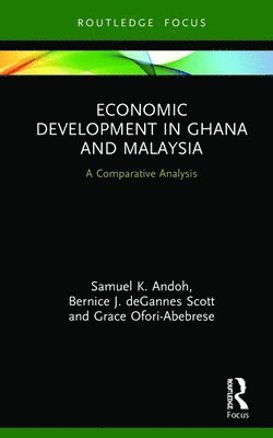 bokomslag Economic Development in Ghana and Malaysia