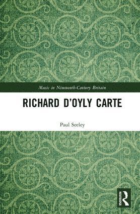 bokomslag Richard D'Oyly Carte